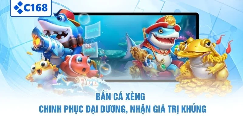 Bắn Cá Xèng - Chinh Phục Đại Dương, Nhận Giá Trị Khủng