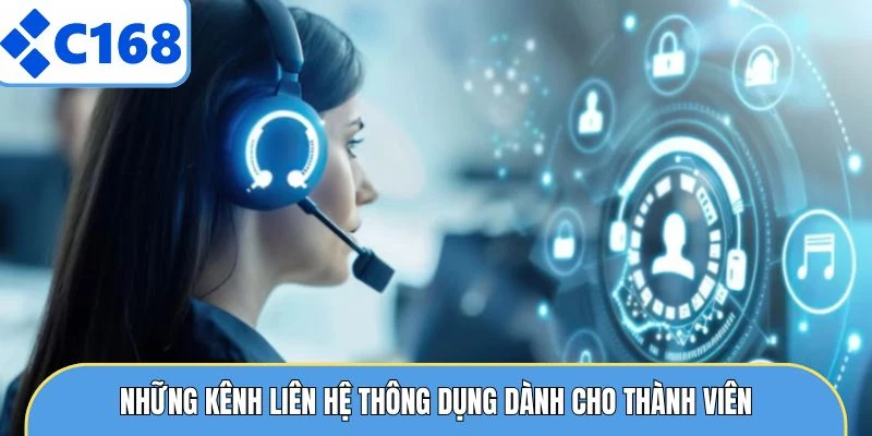 Những kênh liên hệ thông dụng dành cho thành viên