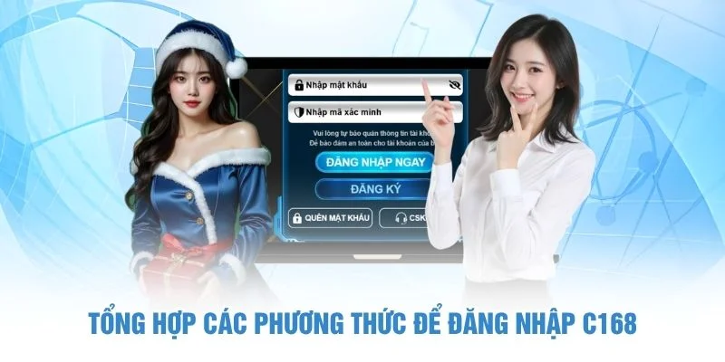 Đăng Nhập C168 - Truy Cập Tài Khoản An Toàn Trong 30 Giây 5 Tổng hợp các phương thức để đăng nhập C168